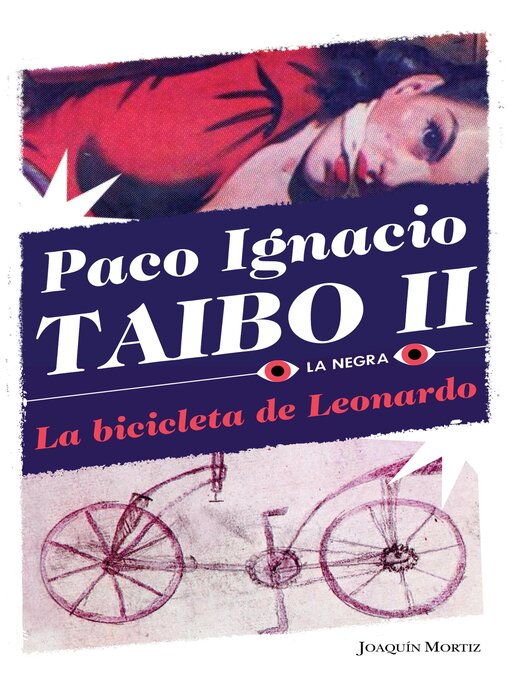 Title details for La bicicleta de Leonardo by Paco Ignacio Taibo II - Available
